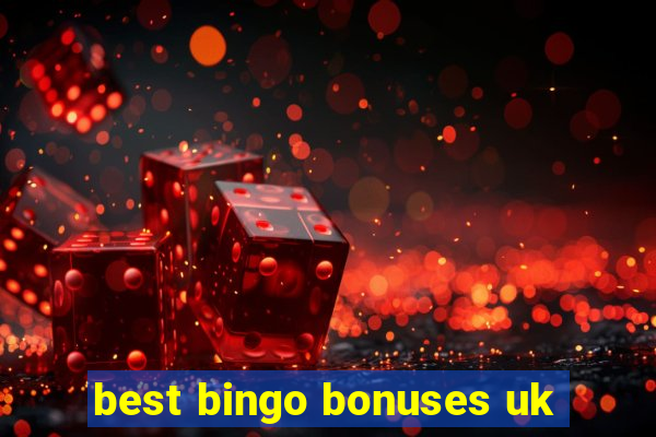 best bingo bonuses uk