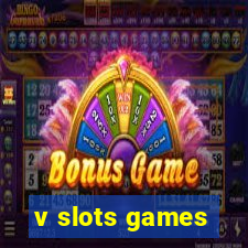 v slots games