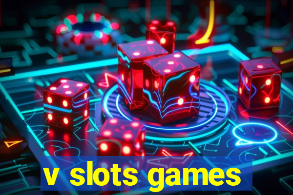 v slots games