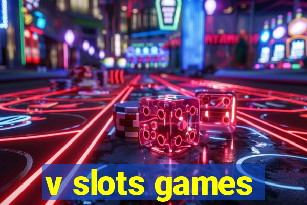 v slots games