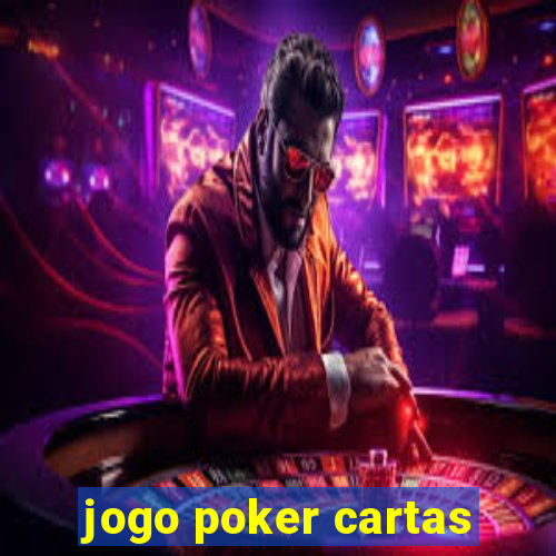 jogo poker cartas