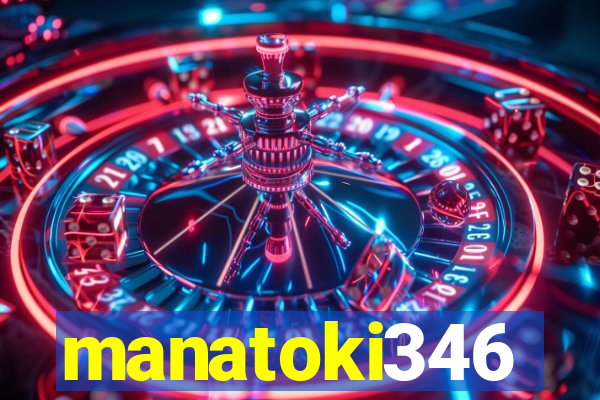 manatoki346