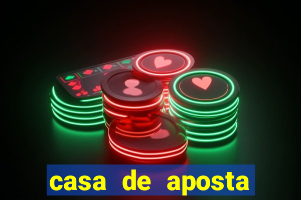 casa de aposta jogo aberto