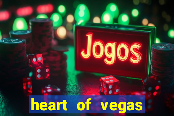 heart of vegas slots casino facebook