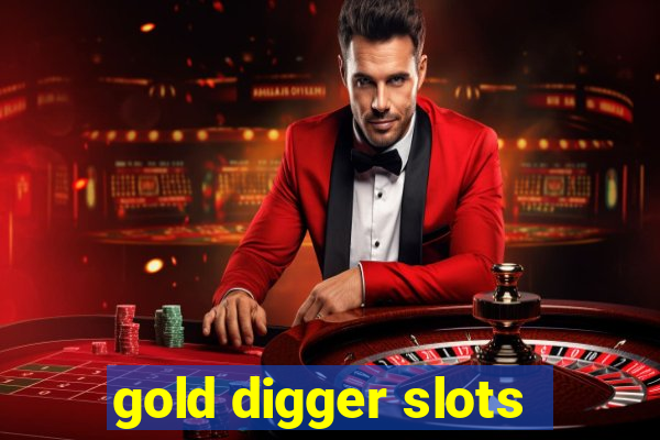 gold digger slots