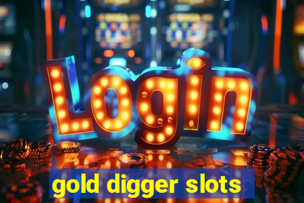 gold digger slots