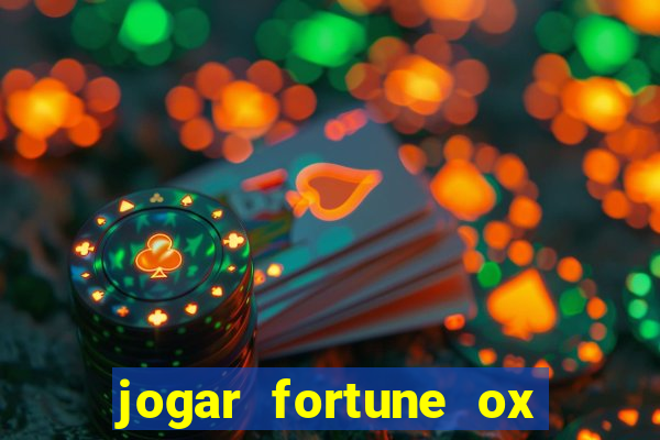 jogar fortune ox modo demo