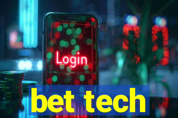 bet tech