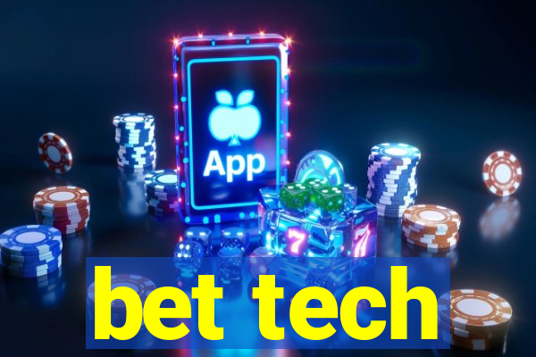 bet tech