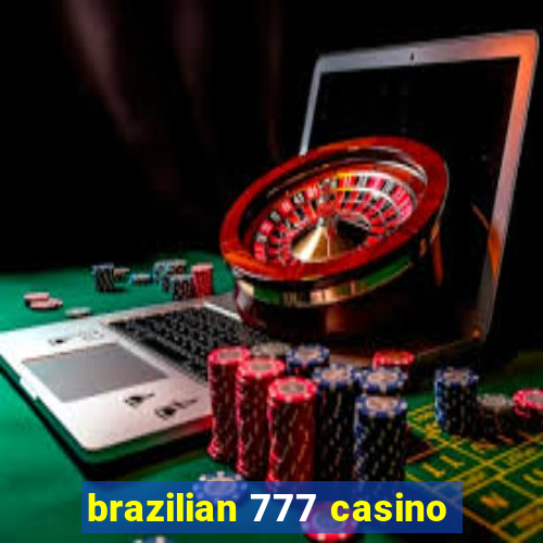 brazilian 777 casino