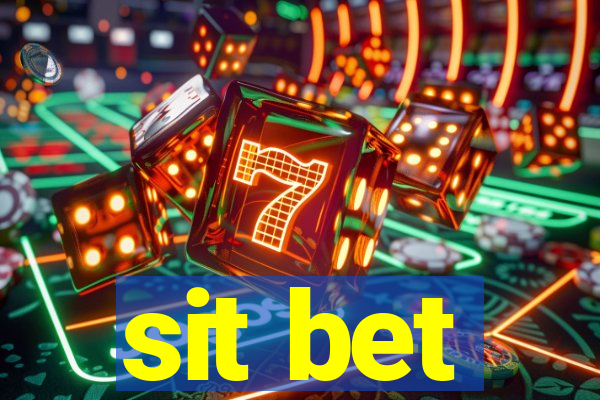 sit bet