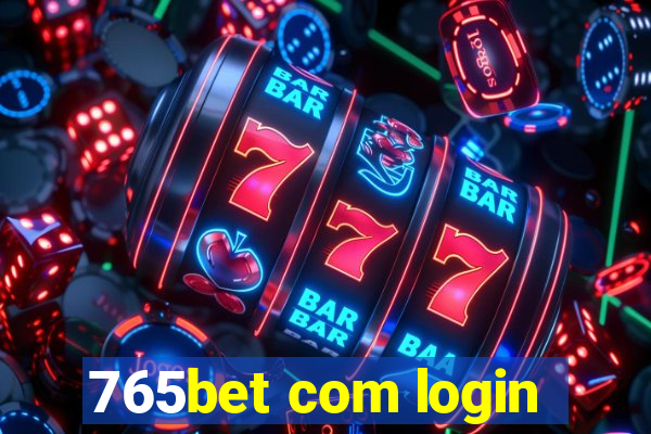 765bet com login