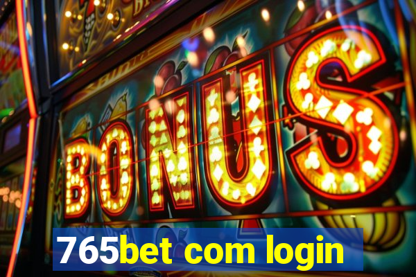 765bet com login