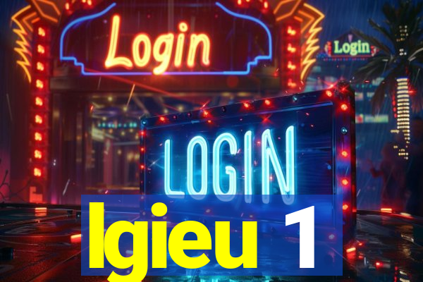 lgieu 1