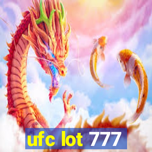 ufc lot 777