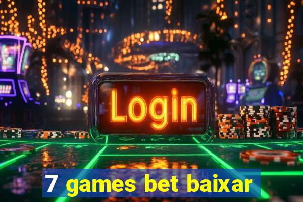 7 games bet baixar