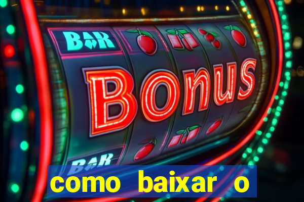 como baixar o fortune tiger