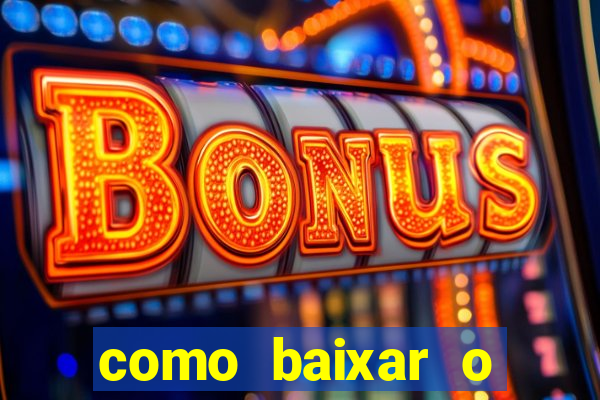 como baixar o fortune tiger