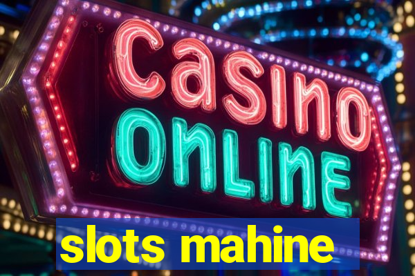 slots mahine