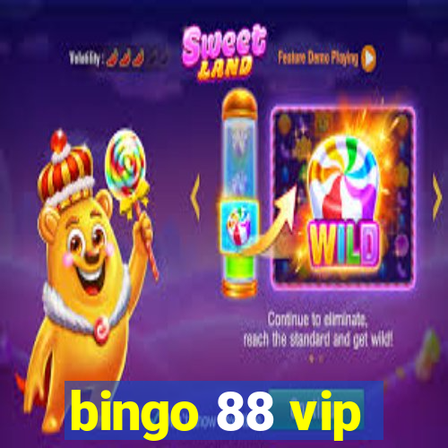 bingo 88 vip