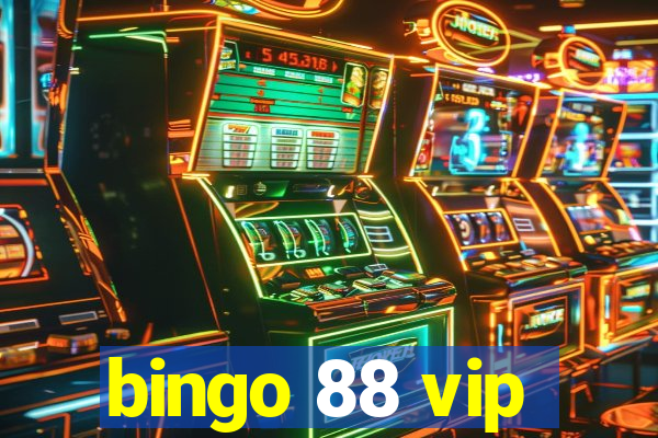 bingo 88 vip