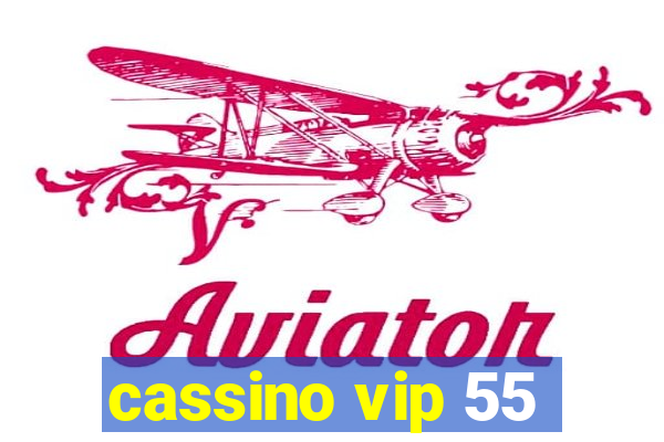 cassino vip 55