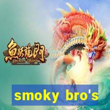 smoky bro's