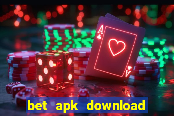 bet apk download for android