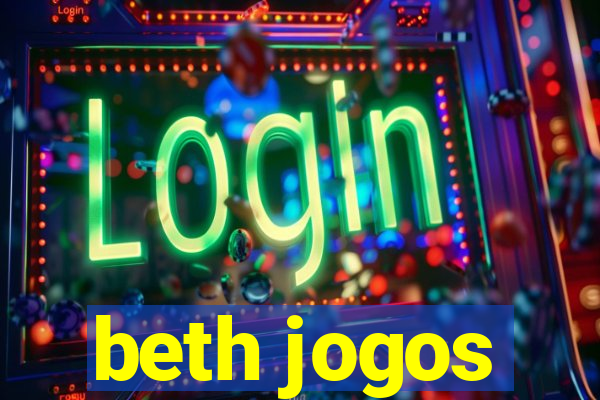 beth jogos