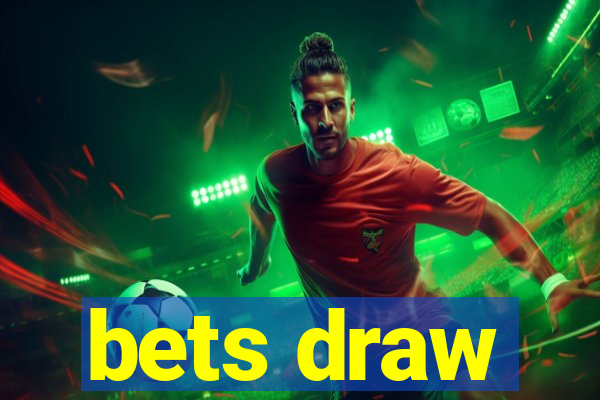 bets draw