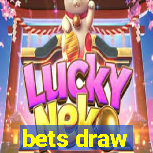 bets draw