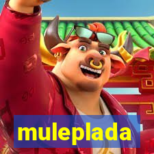 muleplada