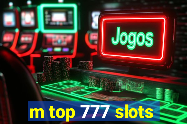 m top 777 slots