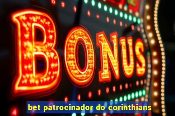 bet patrocinador do corinthians