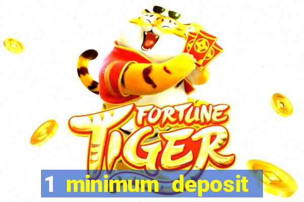 1 minimum deposit casino australia 2019