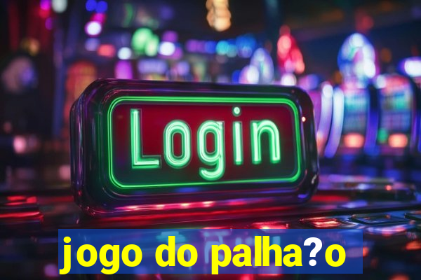 jogo do palha?o