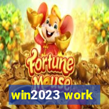 win2023 work