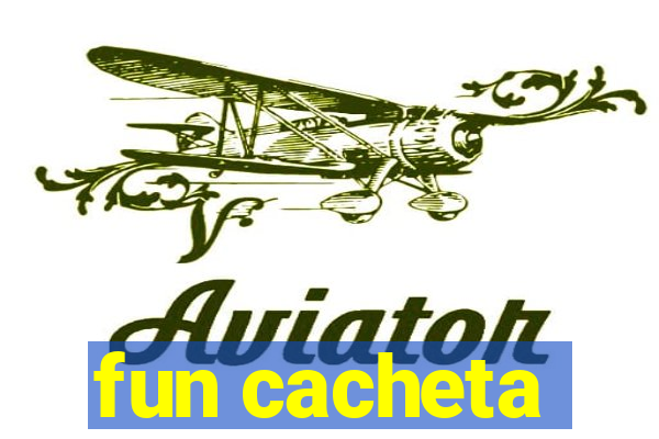 fun cacheta