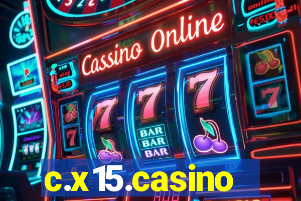 c.x15.casino