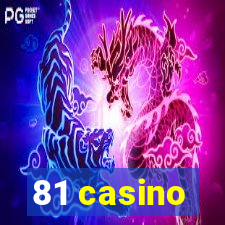 81 casino