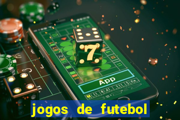 jogos de futebol de aposta