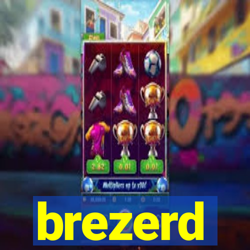 brezerd