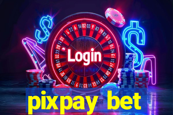 pixpay bet