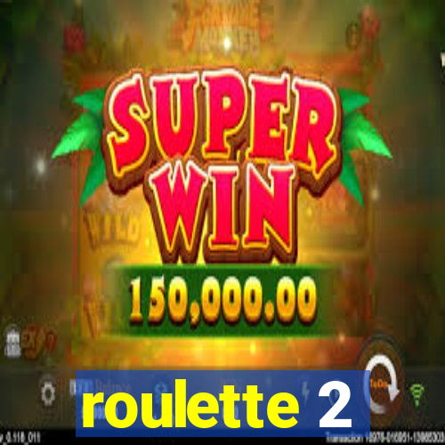 roulette 2