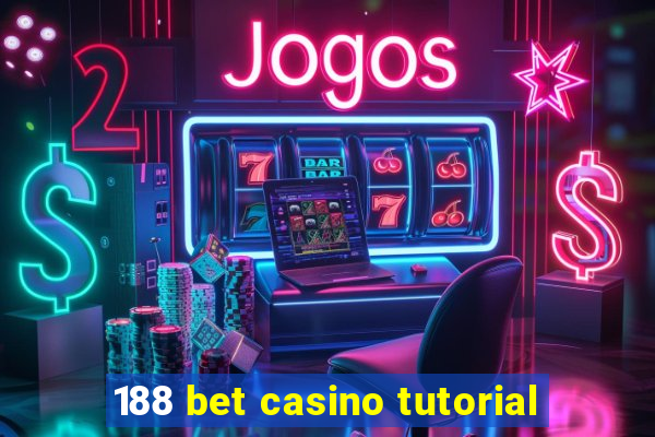 188 bet casino tutorial