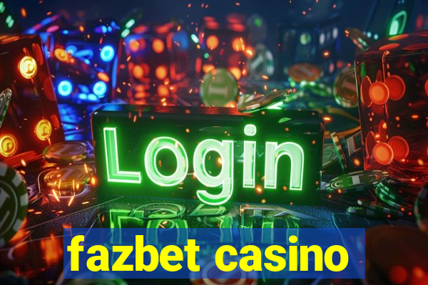 fazbet casino