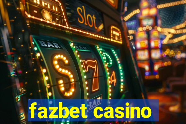 fazbet casino