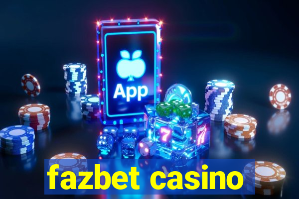 fazbet casino