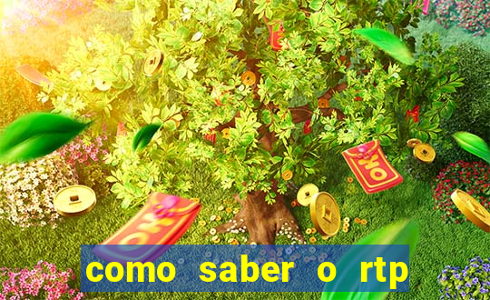 como saber o rtp dos slots