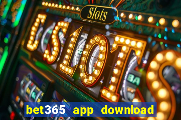 bet365 app download play store